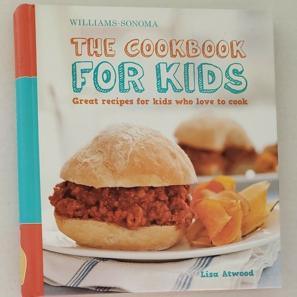 Williams-Sonoma The Cookbook for Kids Lisa Atwood - Picture 1 of 3